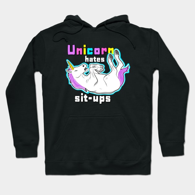 Unicorn hates sit ups Hoodie by TimAddisonArt